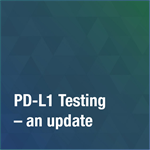 PD-L1 Testing – An Update