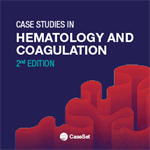 Case Studies in Hematology and Coagulation, 2nd Edition